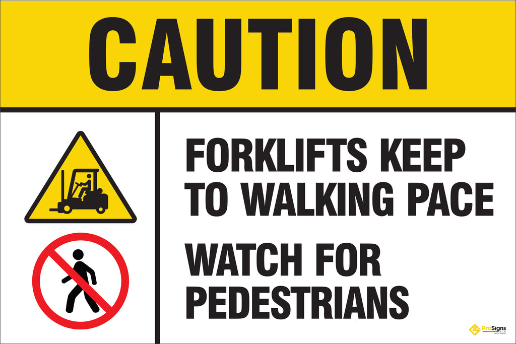 Caution – Forklifts Keep to Walking Pace