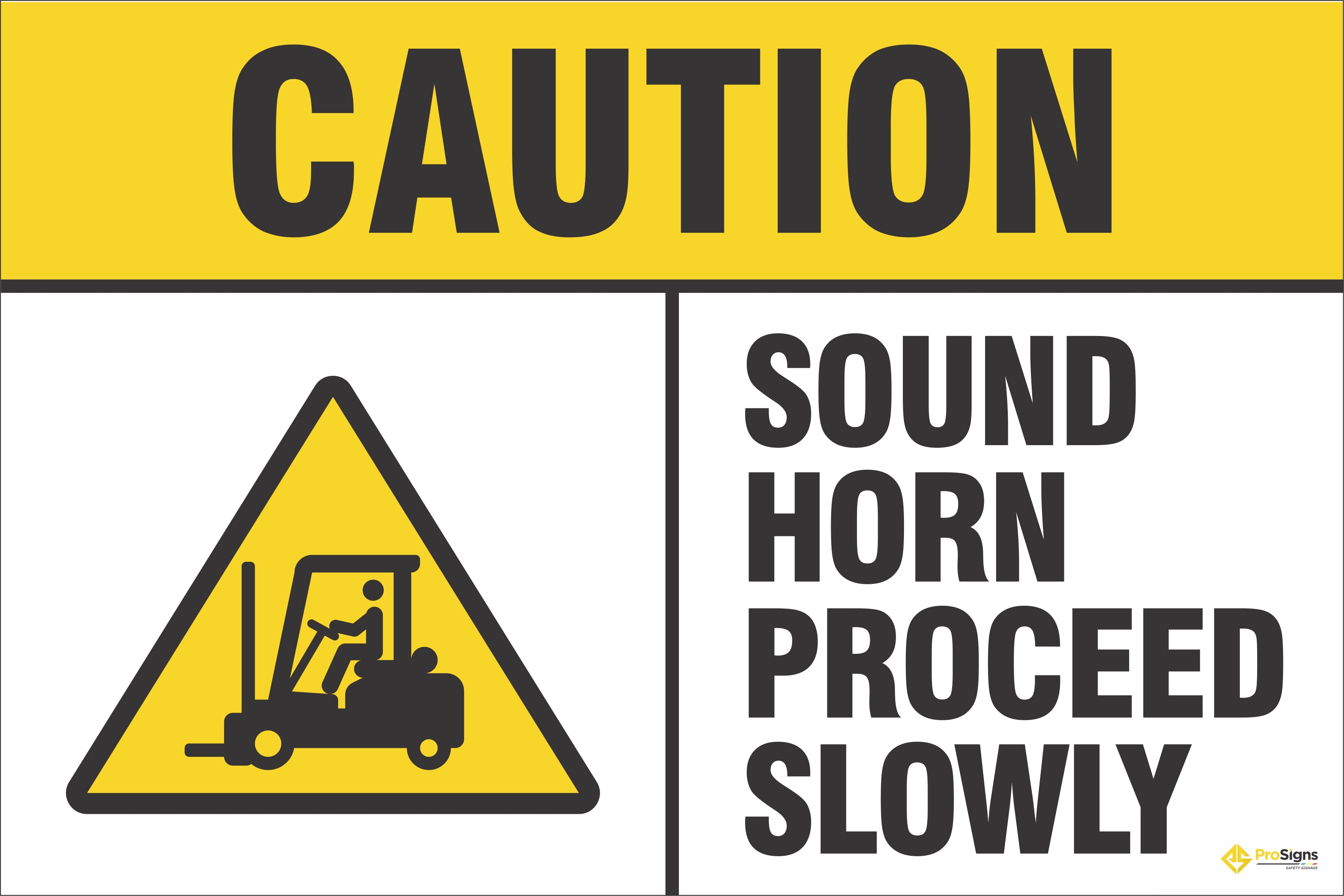 Caution – Sound Horn, Proceed Slowly