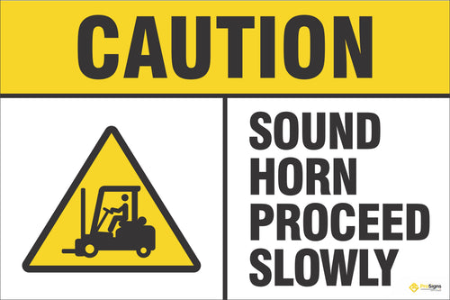 Caution – Sound Horn, Proceed Slowly