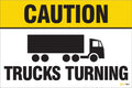 Caution – Trucks Turning