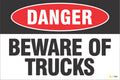 Danger – Beware of Trucks