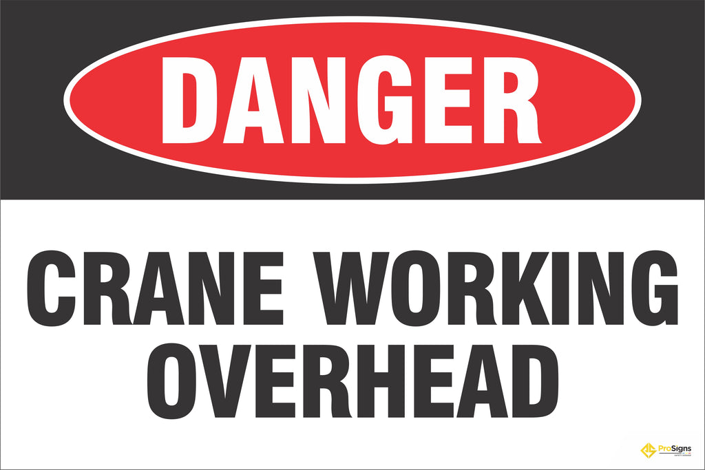 Danger – Crane Working Overhead