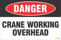 Danger – Crane Working Overhead