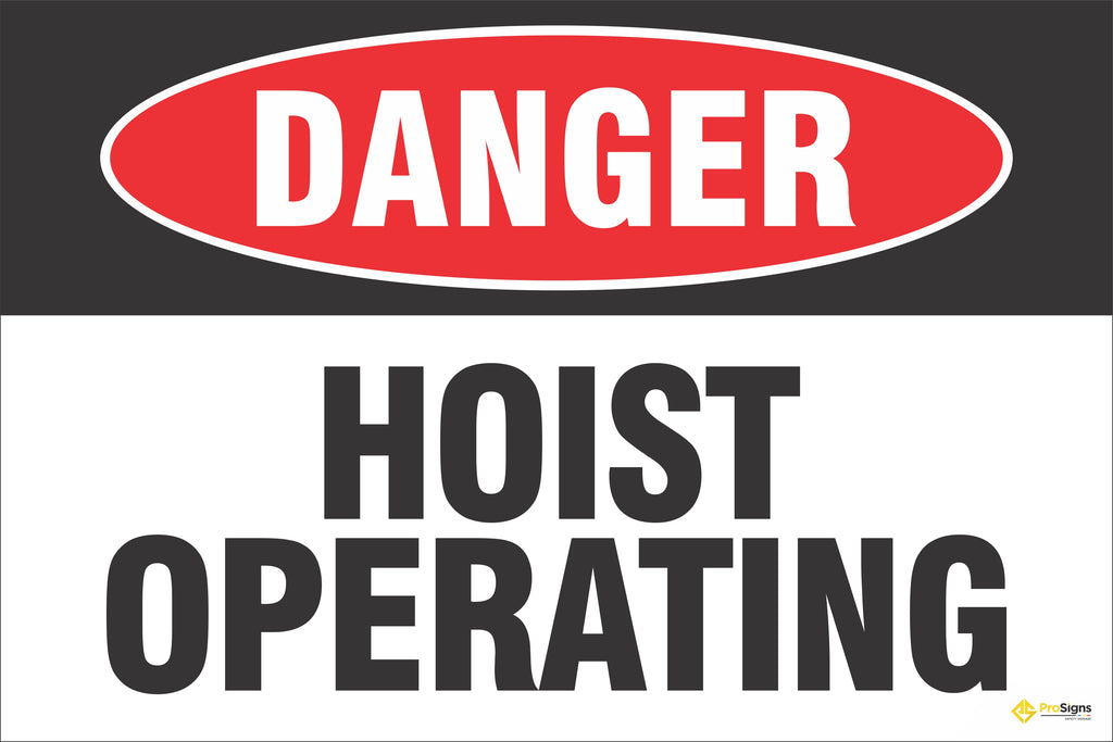 Danger – Hoist Operating