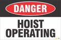 Danger – Hoist Operating