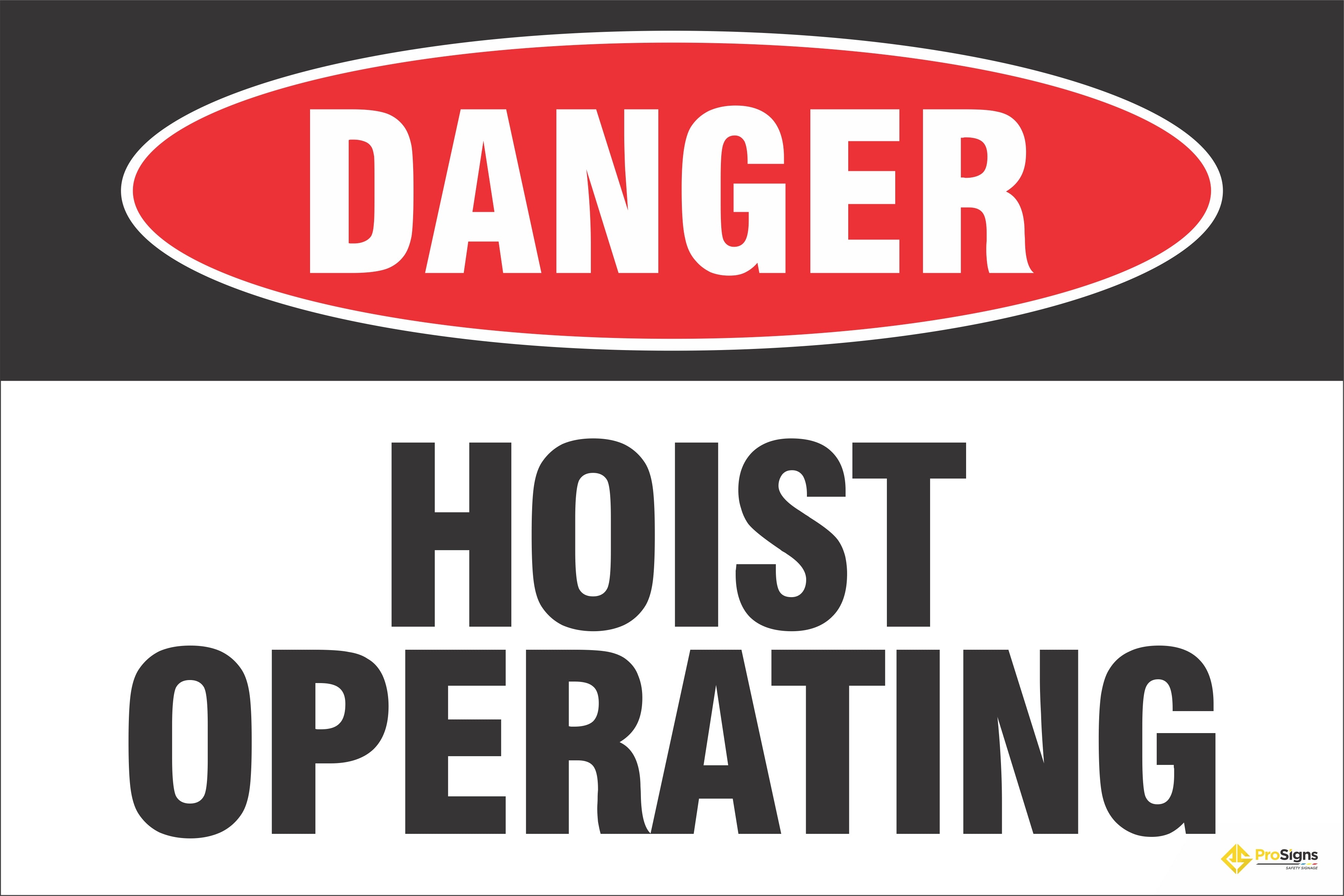 Danger – Hoist Operating