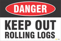 Danger – Keep Out, Rolling Logs