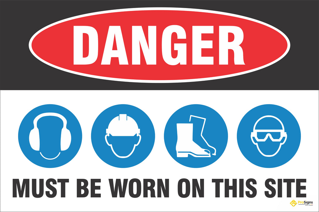 Danger – PPE (image) Must Be Worn on This Site