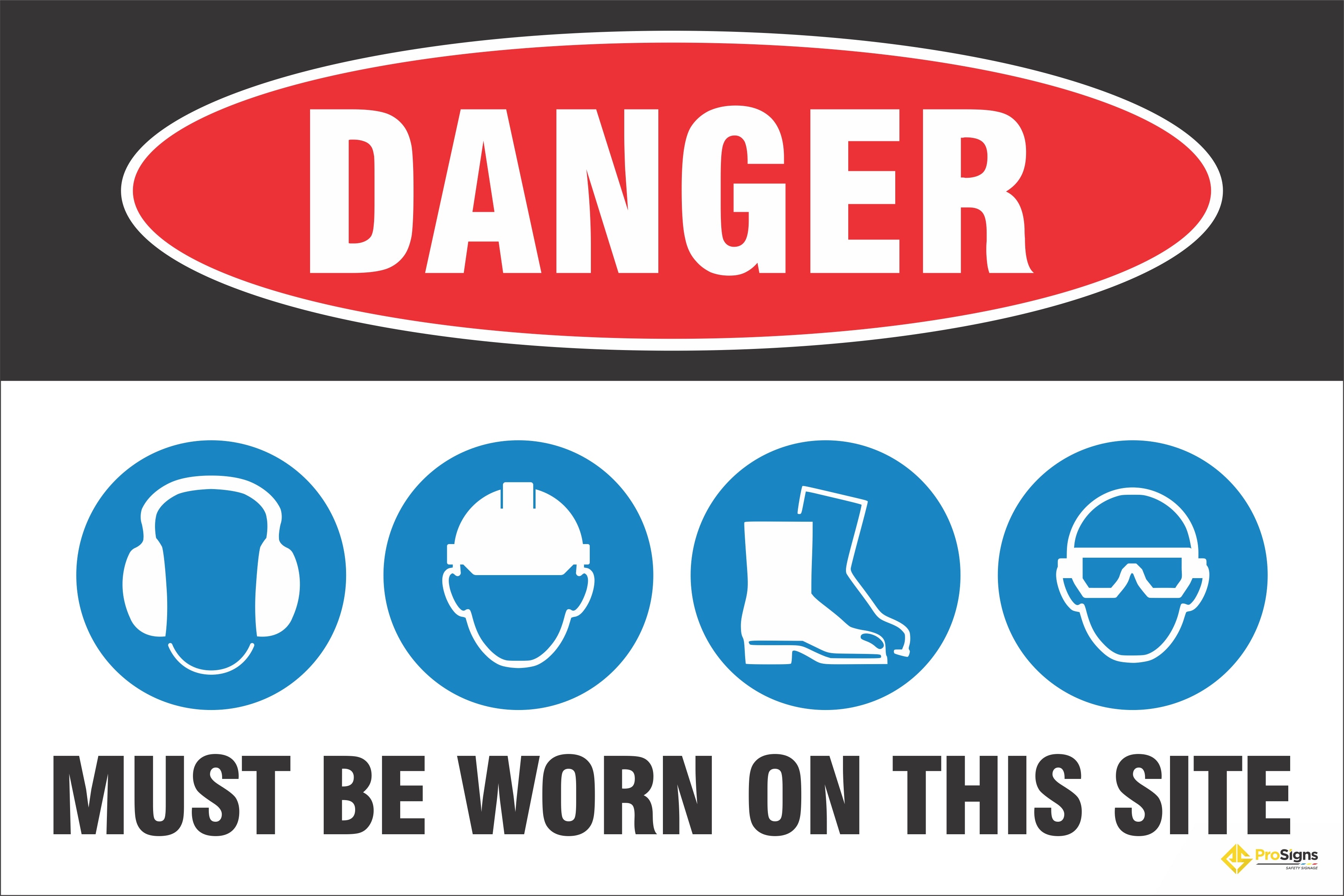 Danger – PPE (image) Must Be Worn on This Site