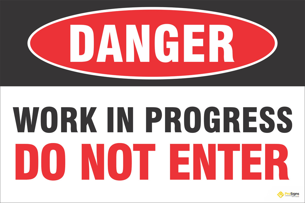 Danger - Work in Progress, Do Not Enter