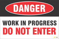 Danger - Work in Progress, Do Not Enter