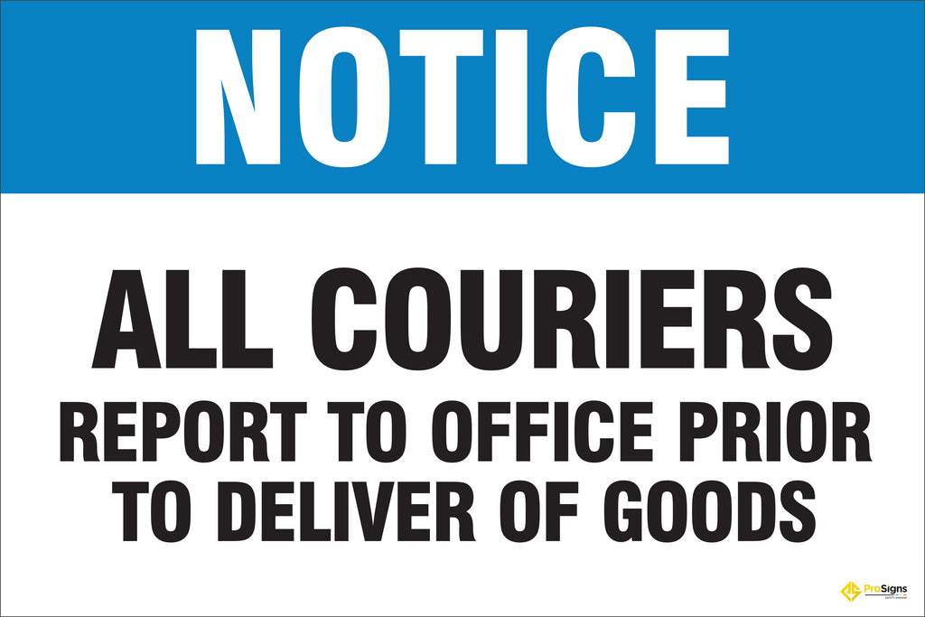 Notice – All Couriers Report to Office Prior to Deliver of Goods