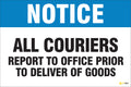 Notice – All Couriers Report to Office Prior to Deliver of Goods