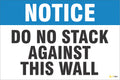 Notice – Do Not Stack Against This Wall
