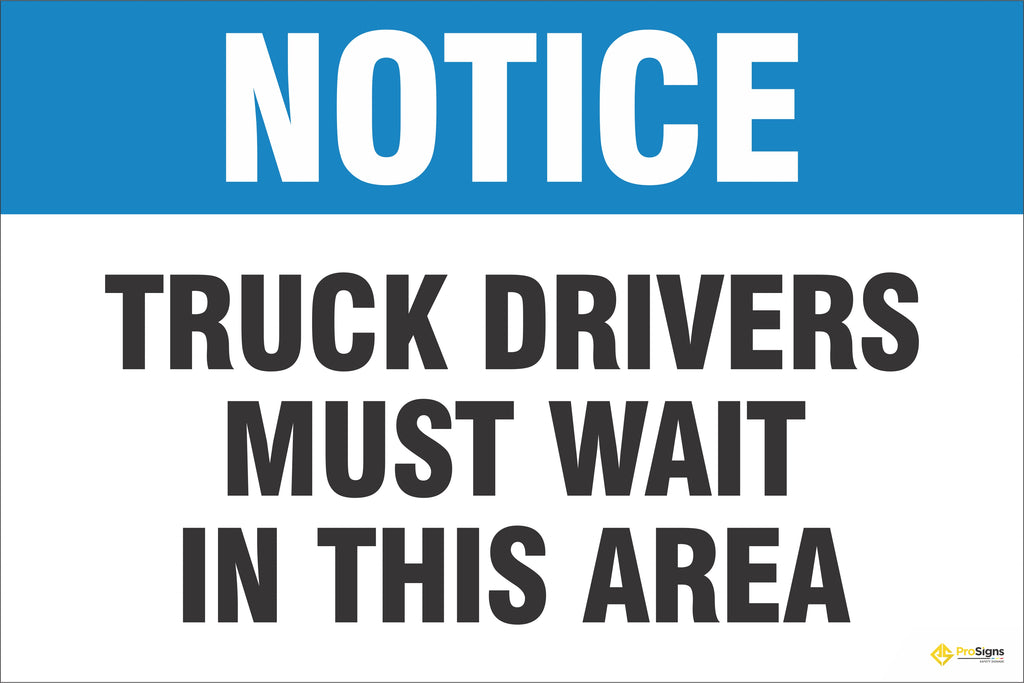 Notice – Truck Drivers Must Wait in This Area