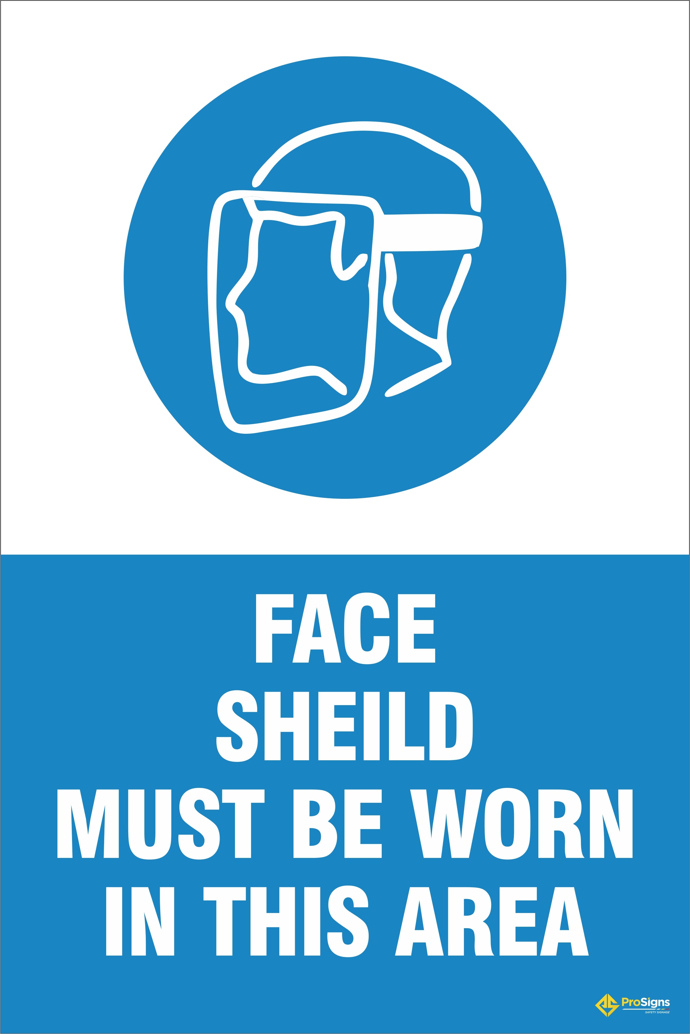 PPE – Face Shield Must Be Worn in This Area