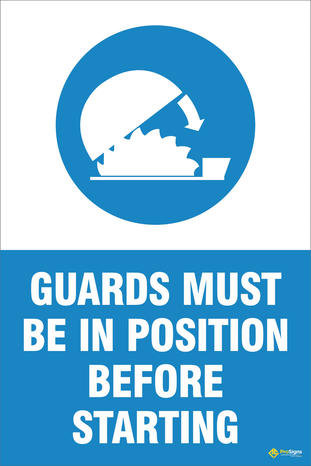PPE – Guards Must Be in Position Before Starting