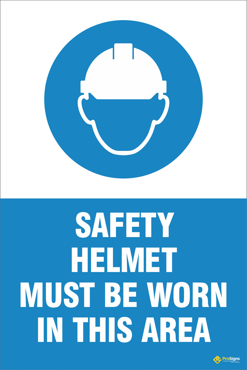 PPE – Safety Helmet Must Be Worn in This Area